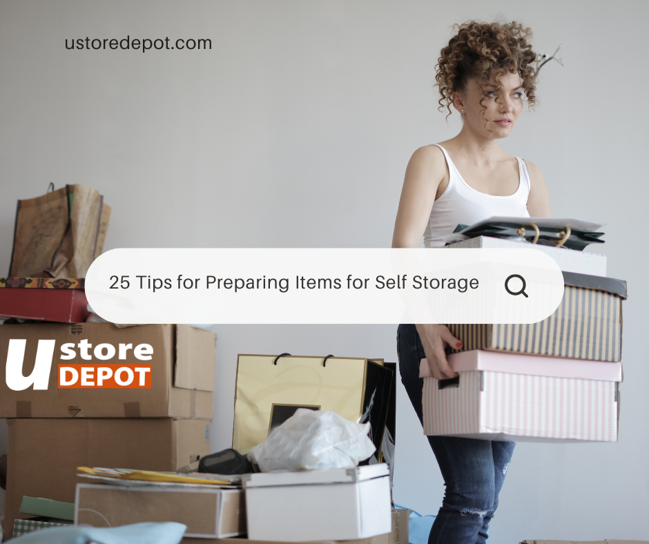 25 tips preparing items for Self storage tips